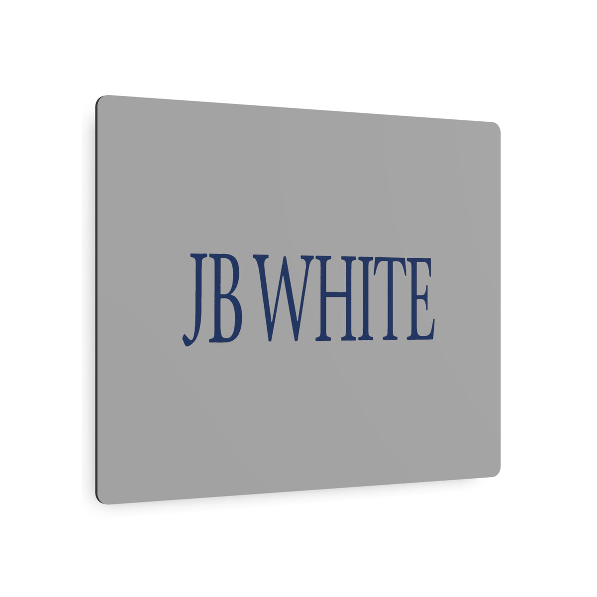J. B. White Metal Sign