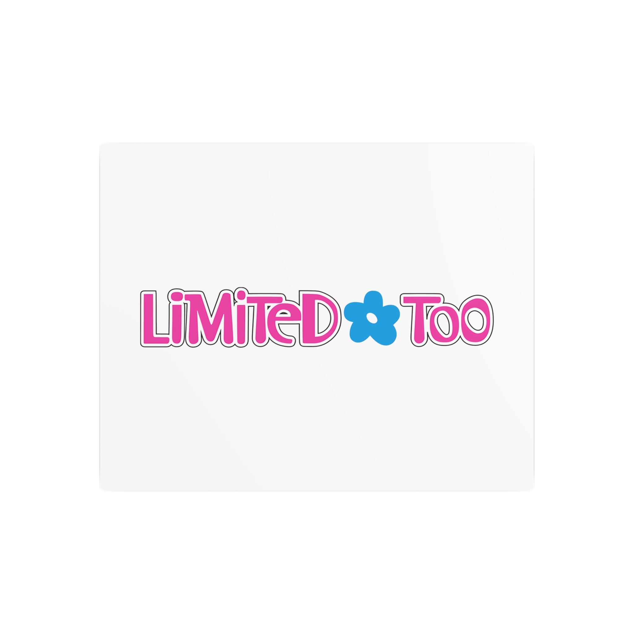 Limited Too Metal Sign