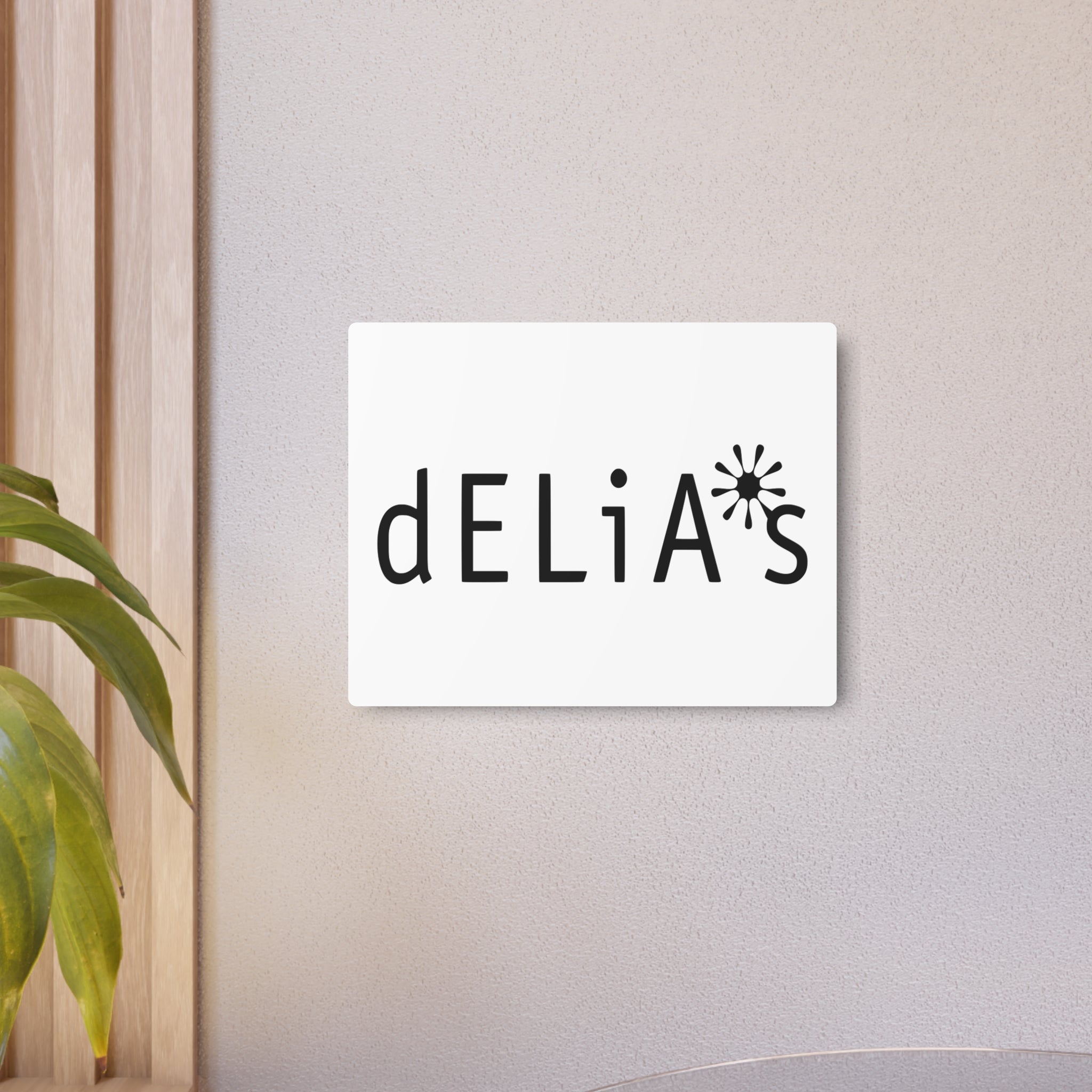 Delia's Metal Sign