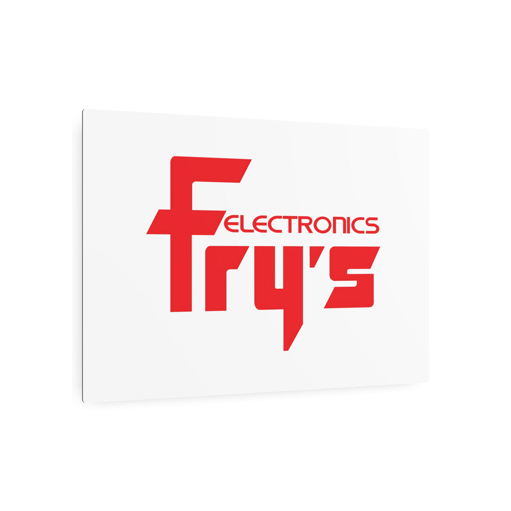 Fry's Electronics, Inc. Metal Sign