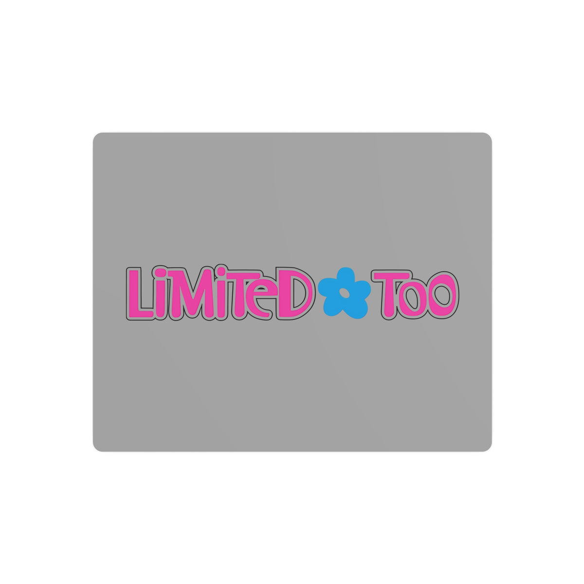 Limited Too Metal Sign