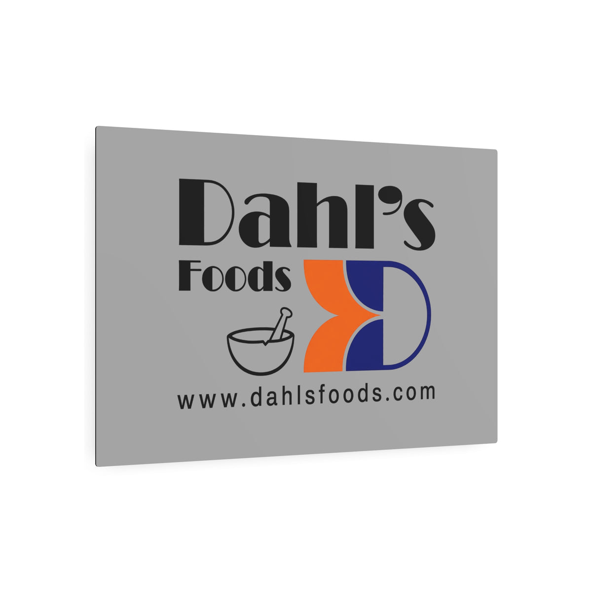Dahl's Foods Metal Sign