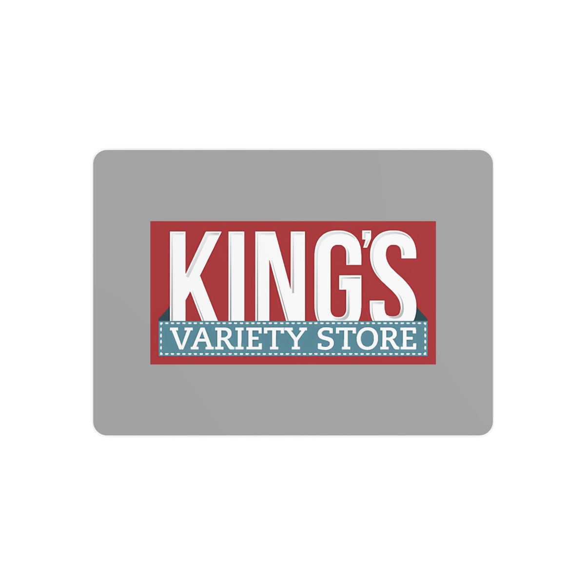 King's Variety Store Metal Sign