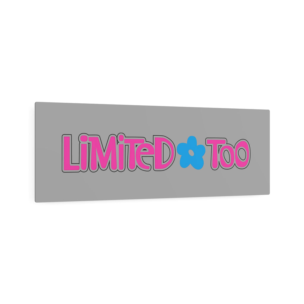 Limited Too Metal Sign