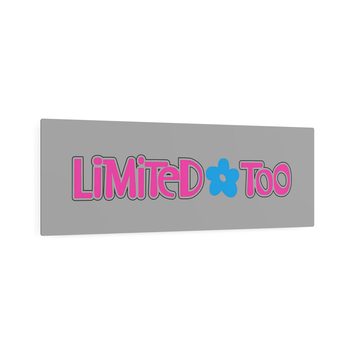 Limited Too Metal Sign