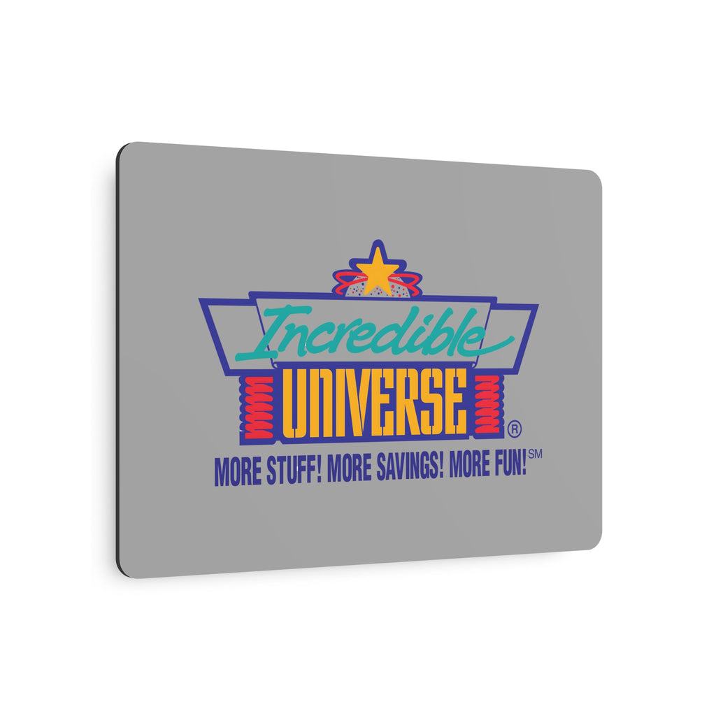 Incredible Universe Metal Sign