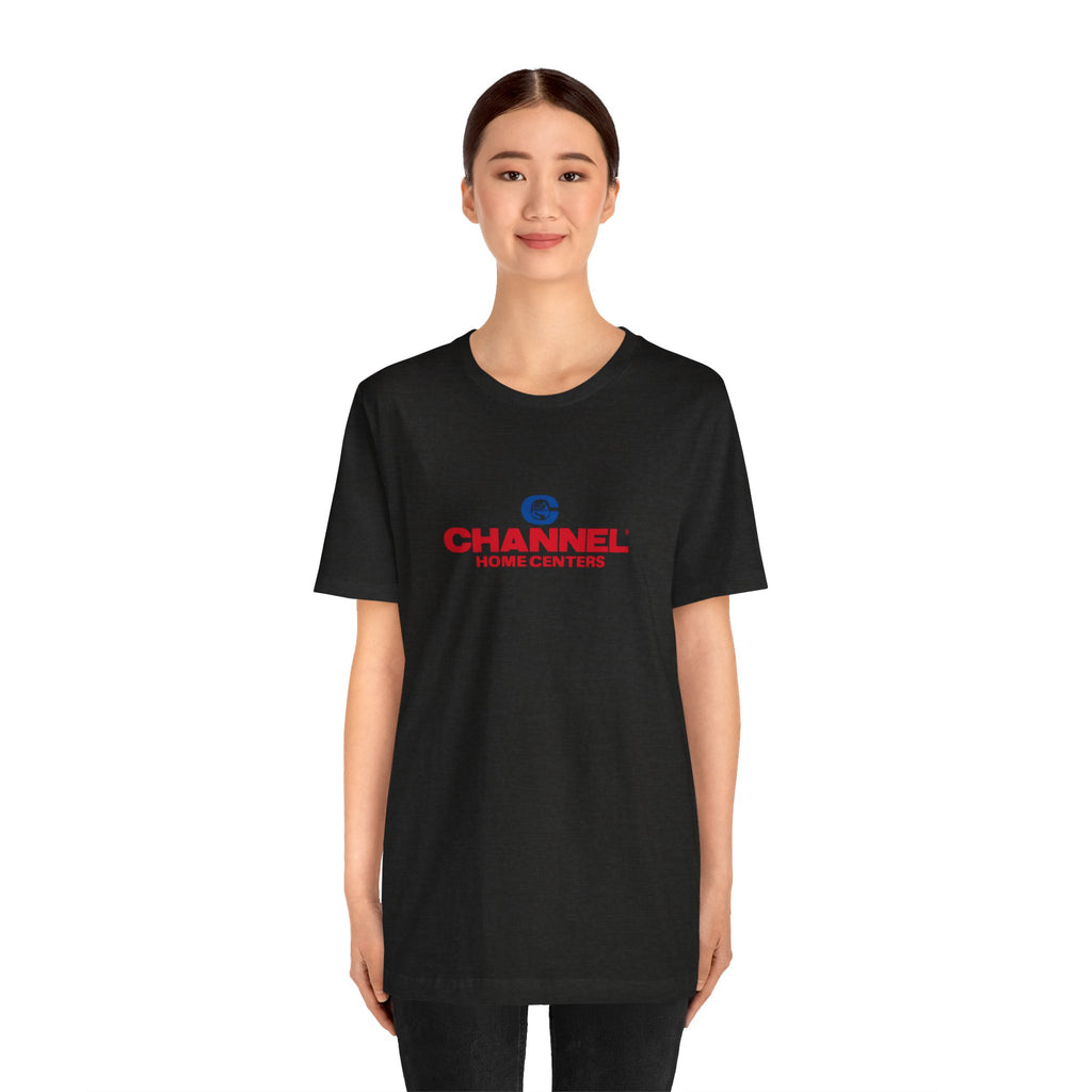 Channel Home Centers T-Shirt