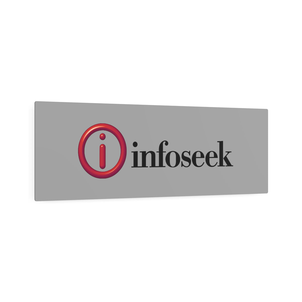 Infoseek Metal Sign