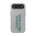 Lehman Brothers Tough Phone Case