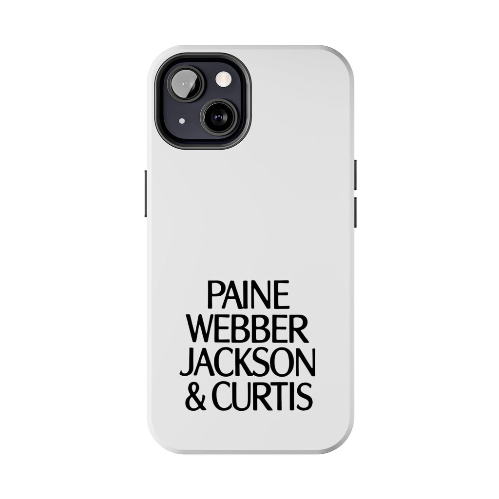 Paine Webber Jackson & Curtis Tough Phone Case