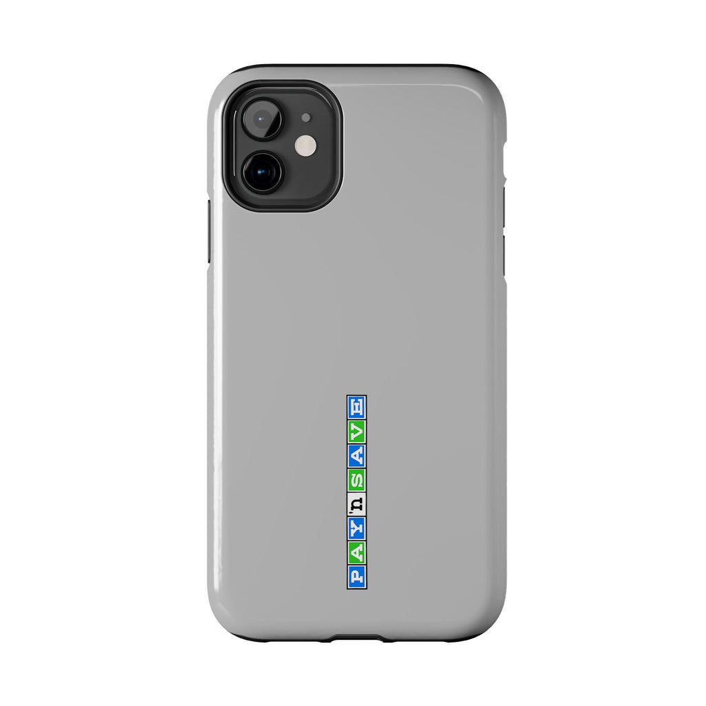 Pay 'n Save Tough Phone Case
