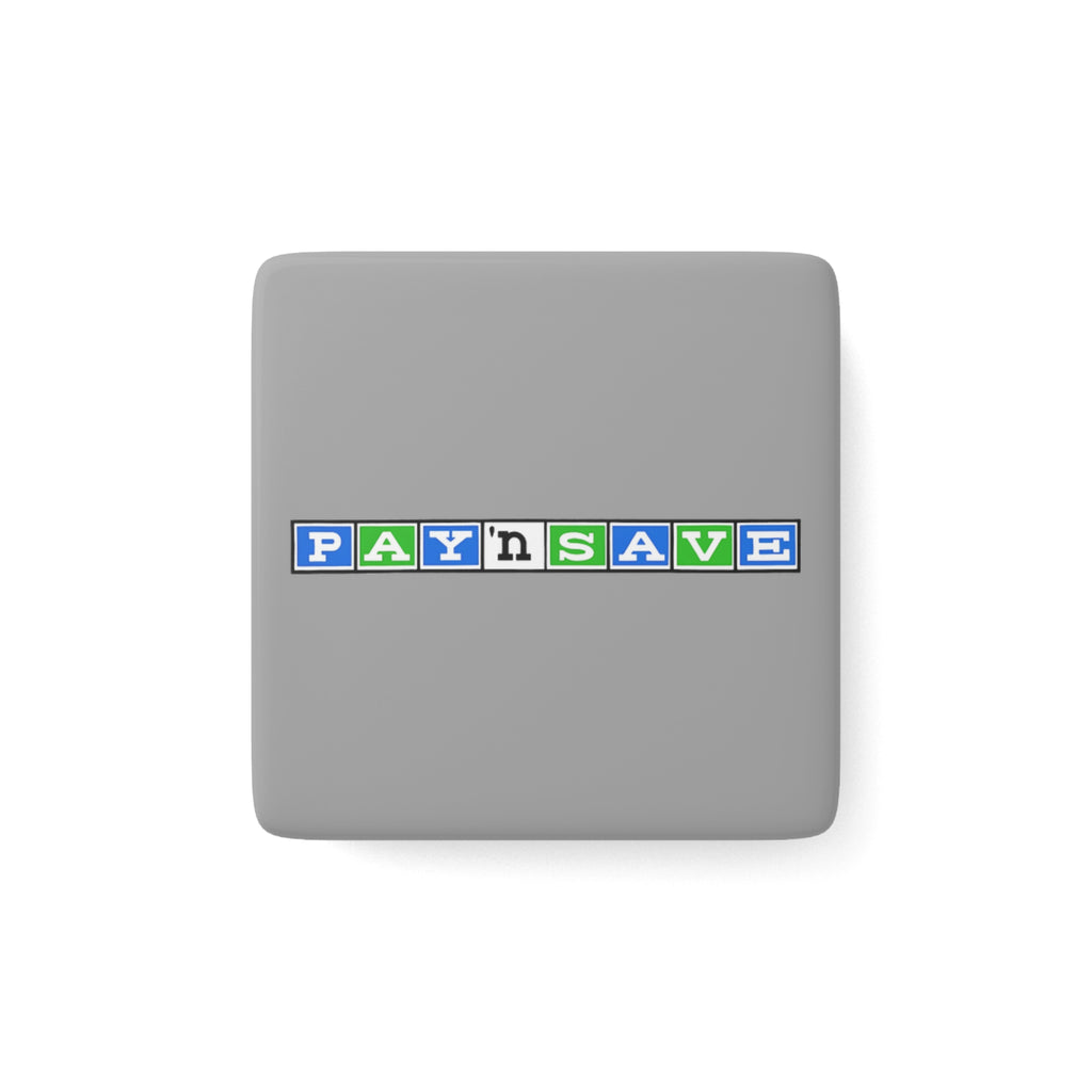 Pay 'n Save Square Porcelain Fridge Magnet