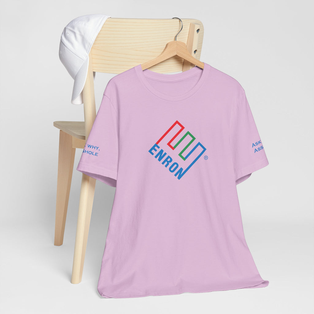 Enron T-Shirt - Ask Why A-Hole (sleeve)