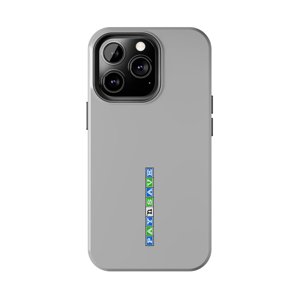 Pay 'n Save Tough Phone Case