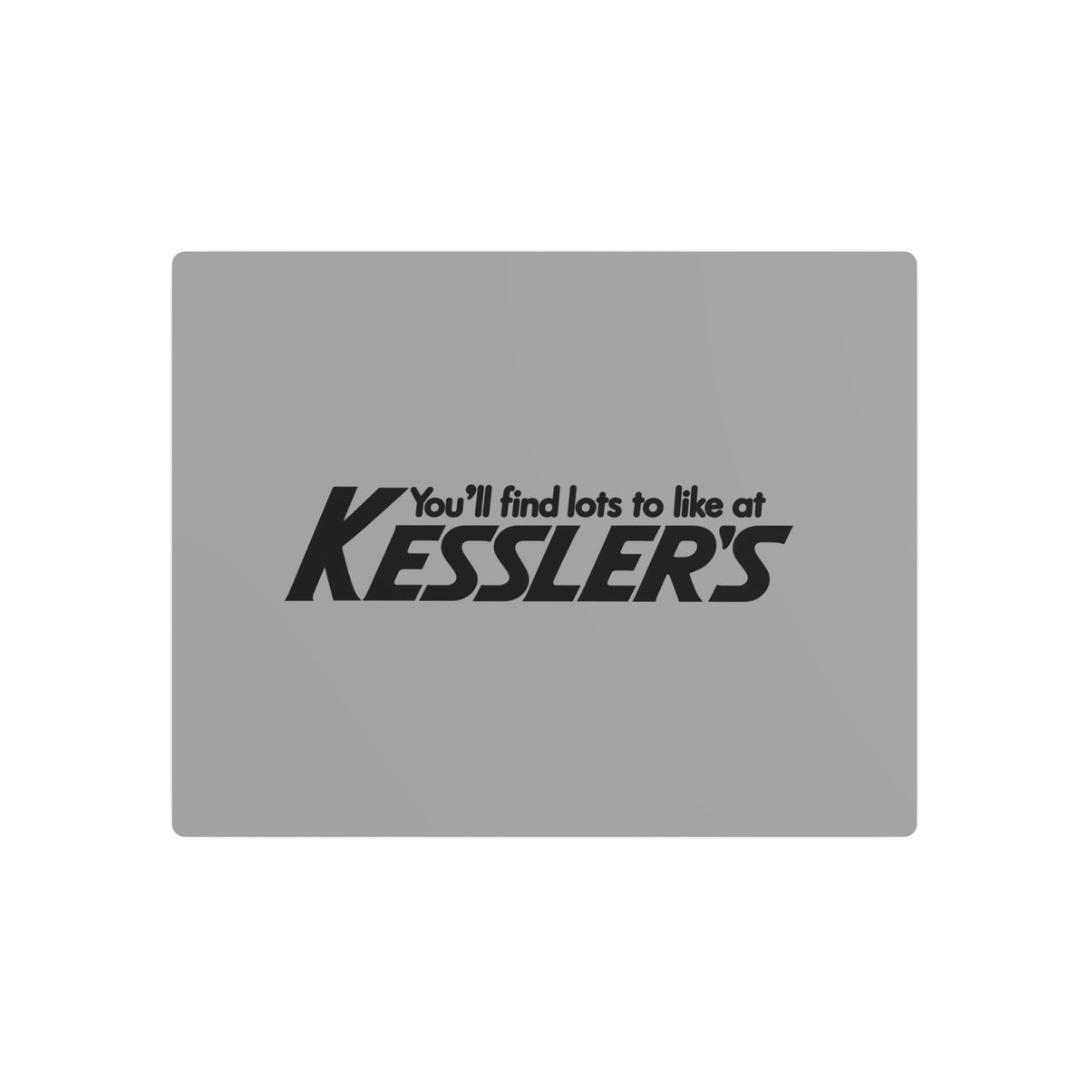 Kessler's Metal Sign