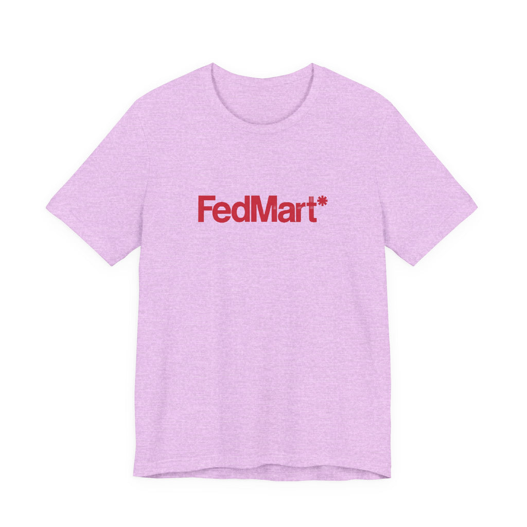 FedMart T-Shirt