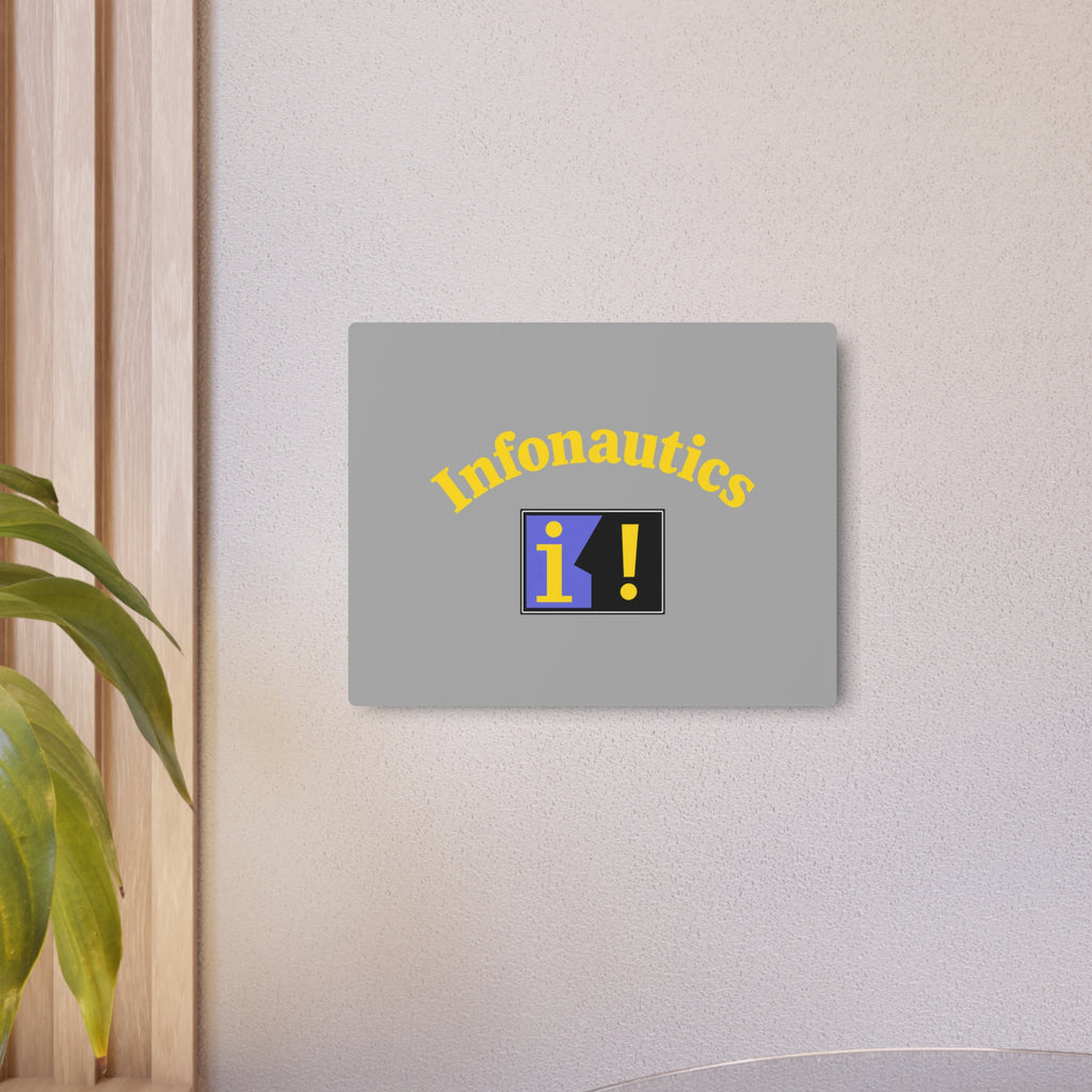 Infonautics Metal Sign