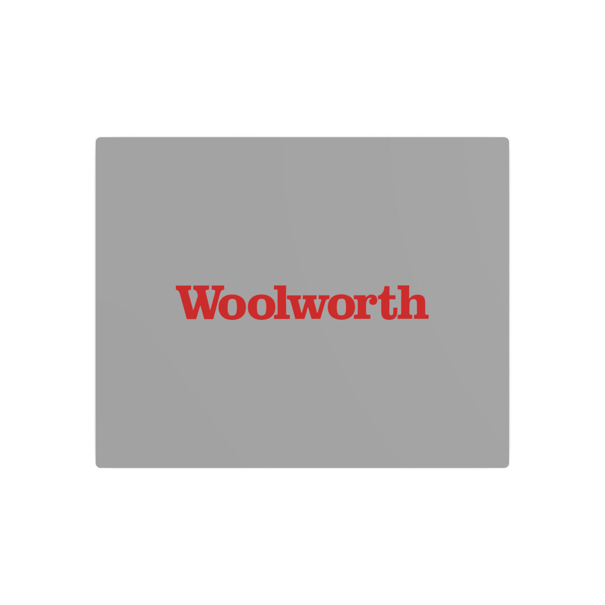 F. W. Woolworth Company Metal Sign