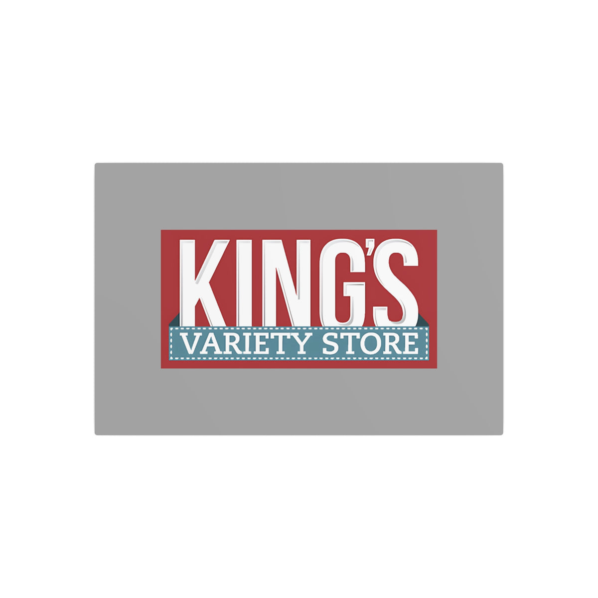 King's Variety Store Metal Sign