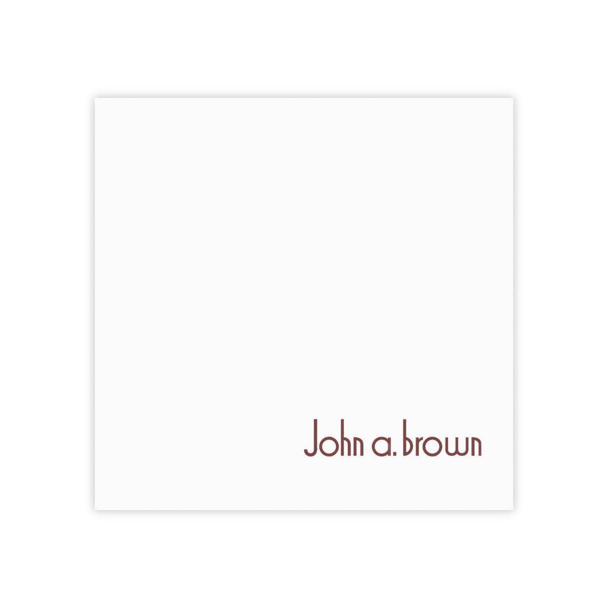 John A. Brown Sticky Post-it Note Pad