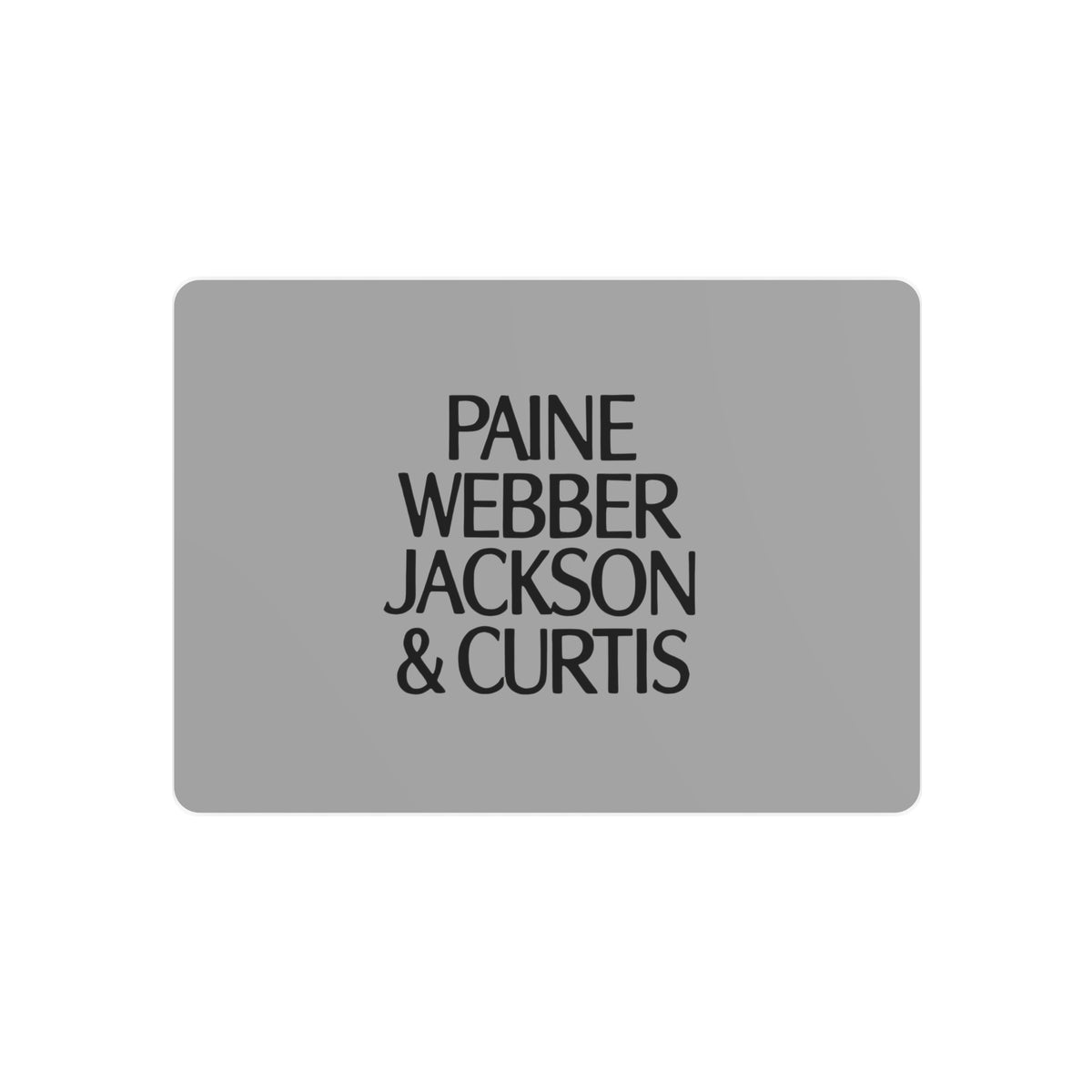Paine Webber Jackson & Curtis Metal Sign