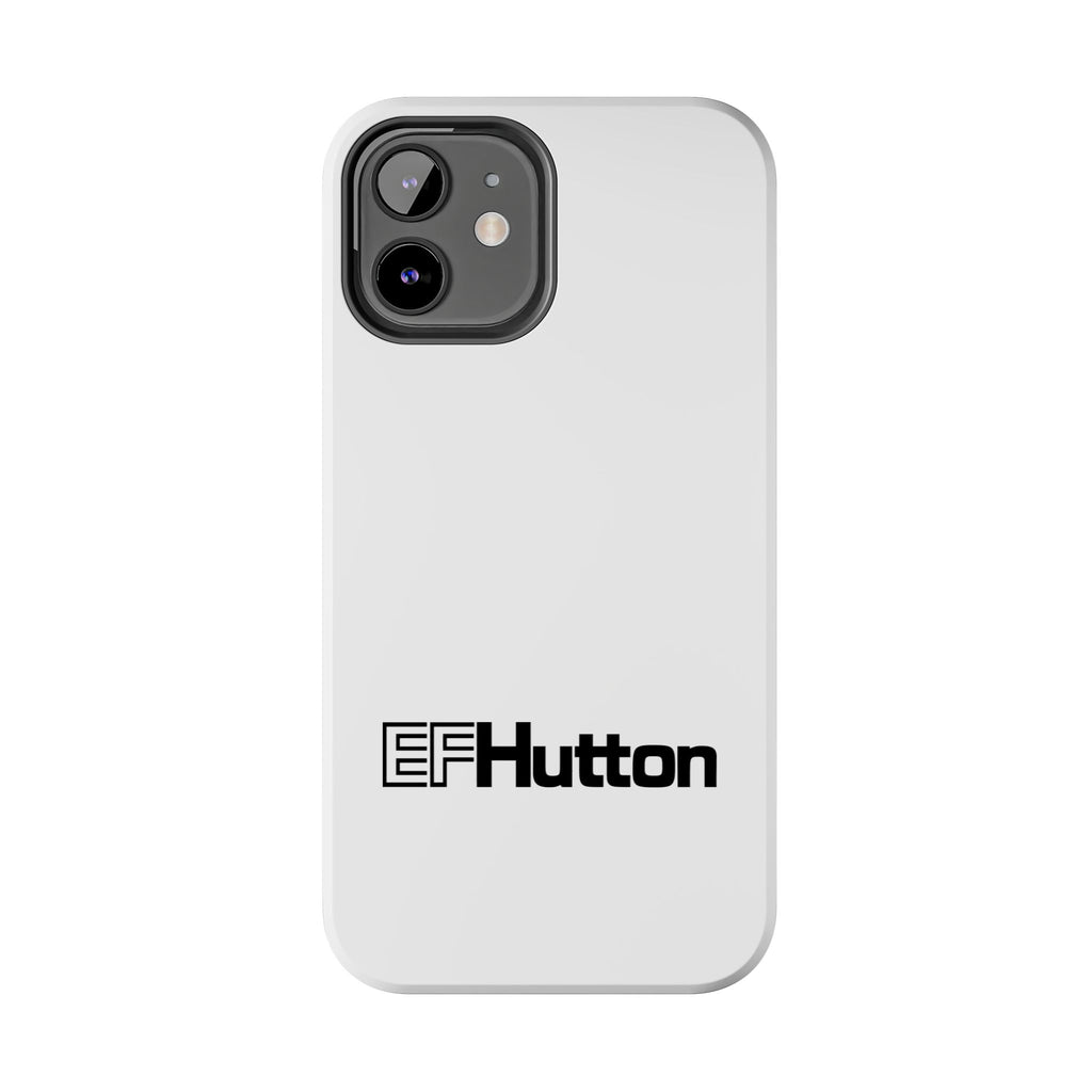E. F. Hutton Tough Phone Case