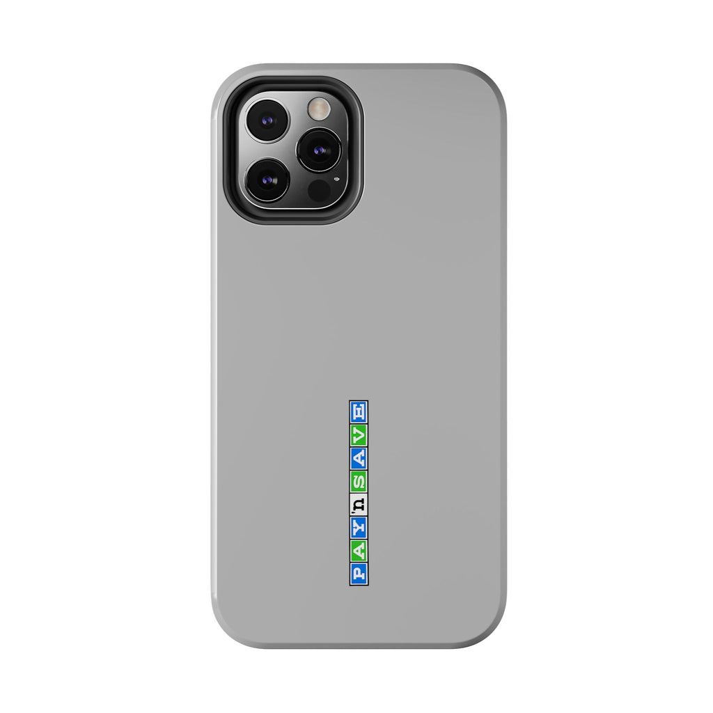 Pay 'n Save Tough Phone Case