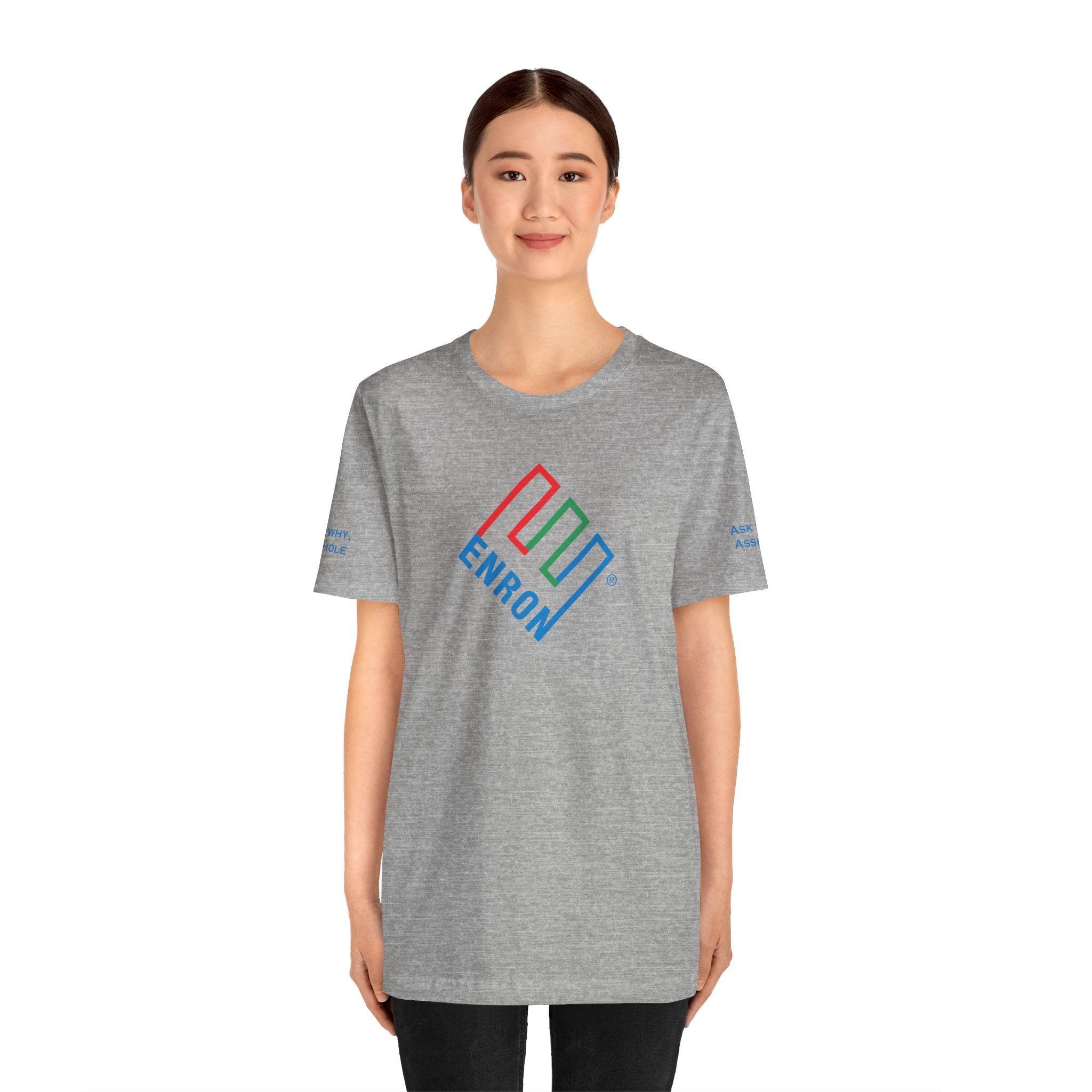 Enron T-Shirt - Ask Why A-Hole (sleeve)