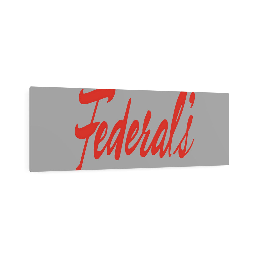 Federal's Metal Sign