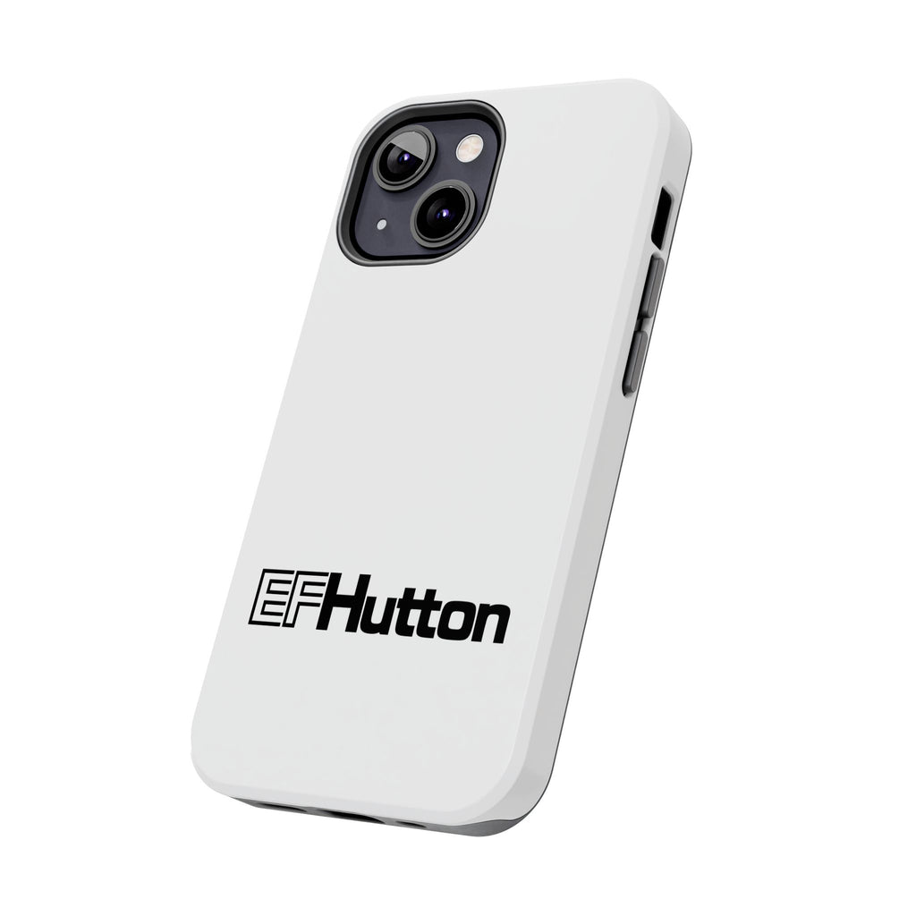 E. F. Hutton Tough Phone Case