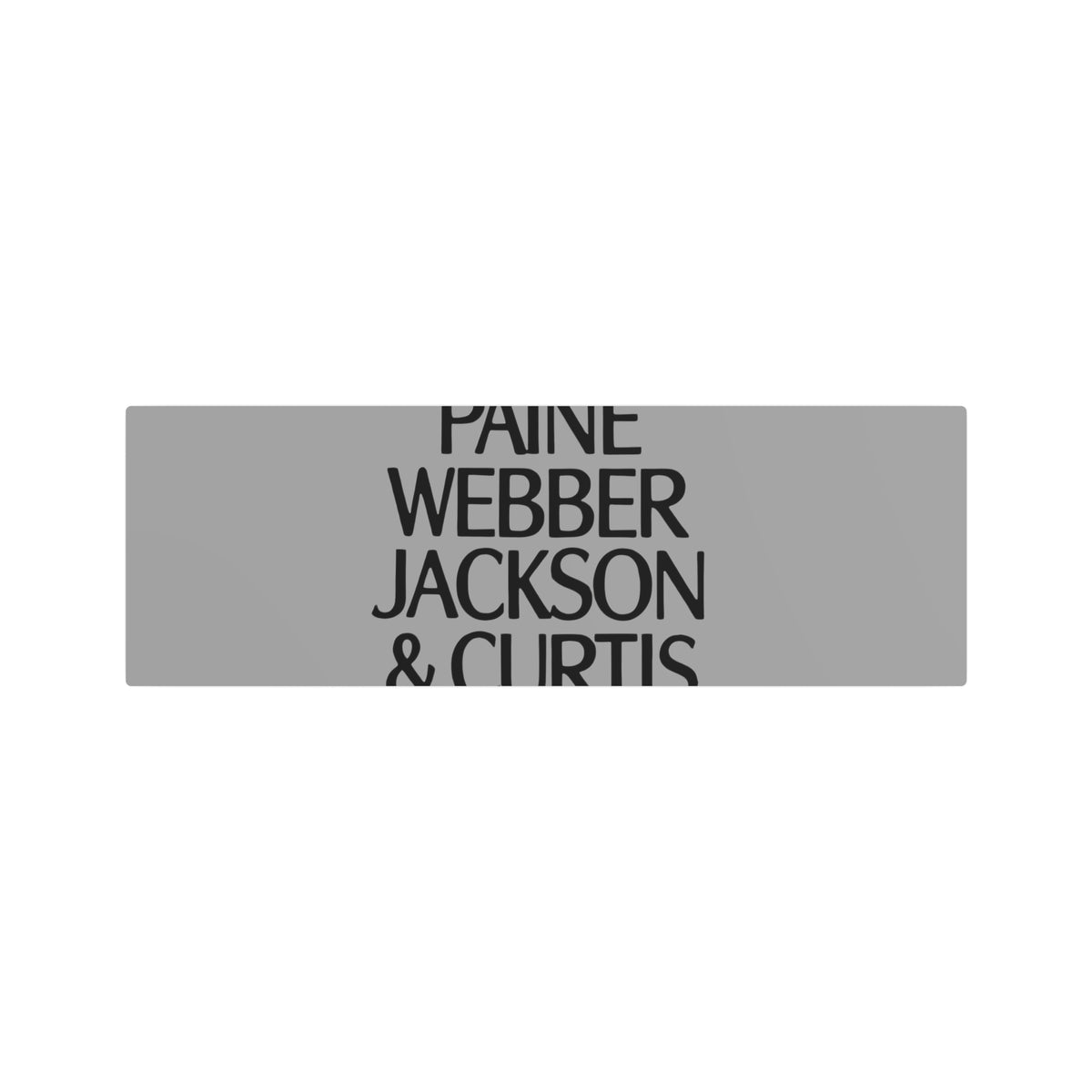 Paine Webber Jackson & Curtis Metal Sign