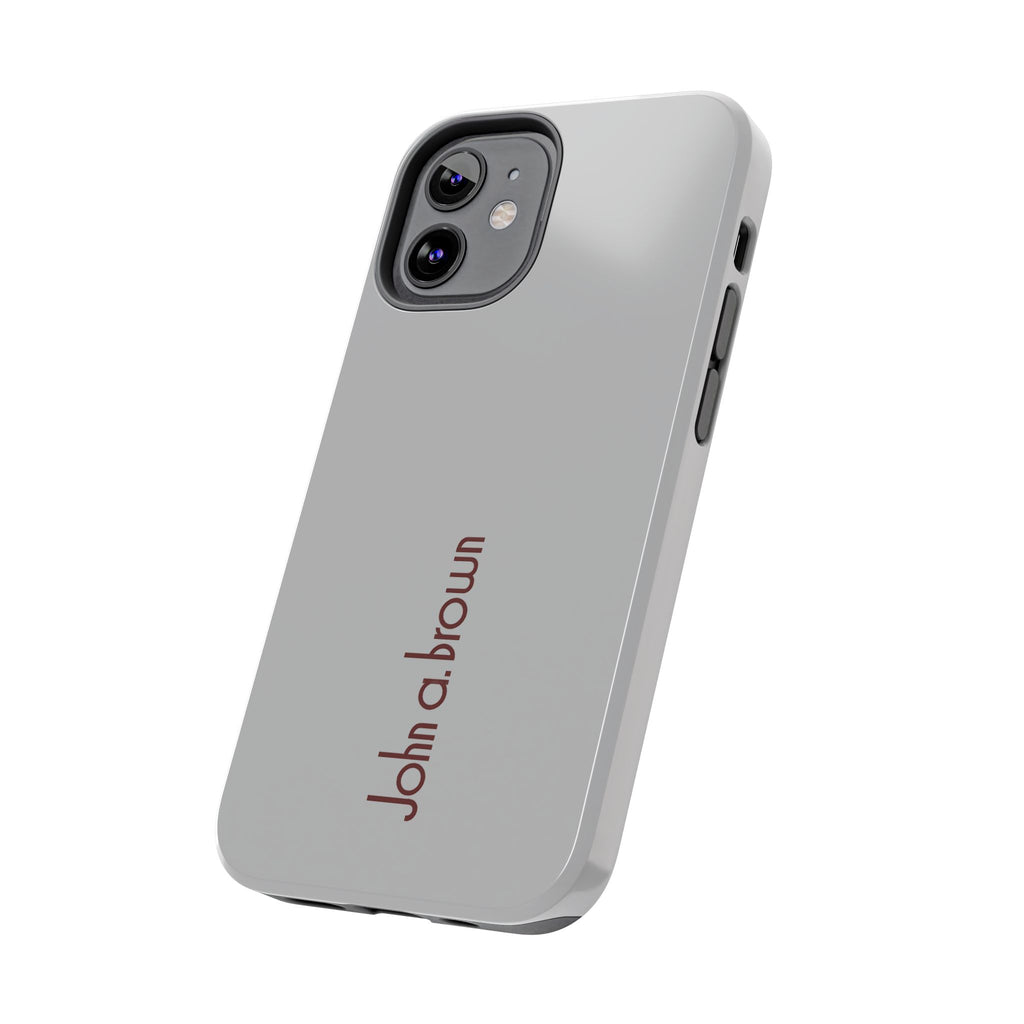 John A. Brown Tough Phone Case