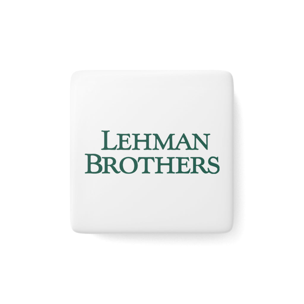 Lehman Brothers Square Porcelain Fridge Magnet
