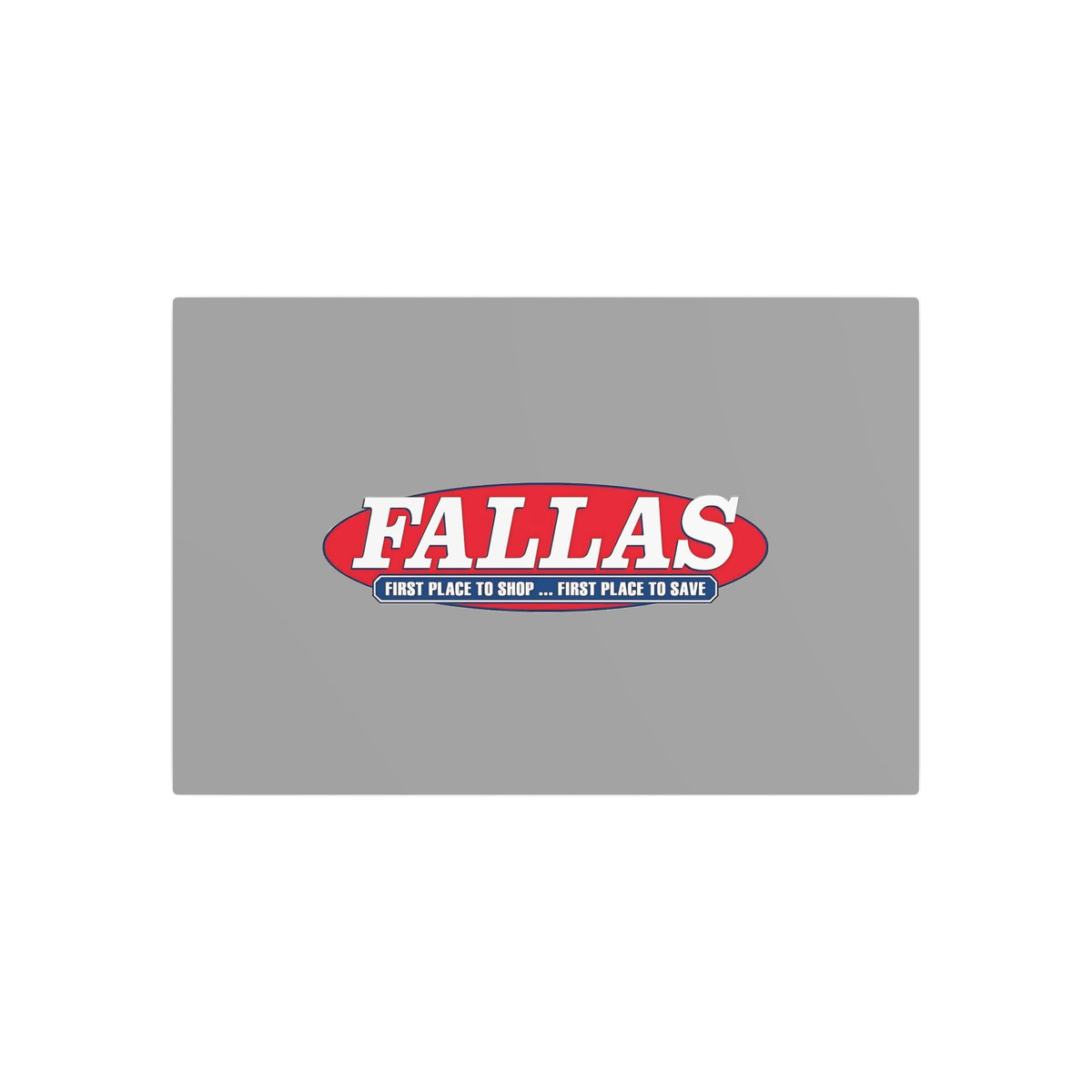 Fallas Discount Stores Metal Sign