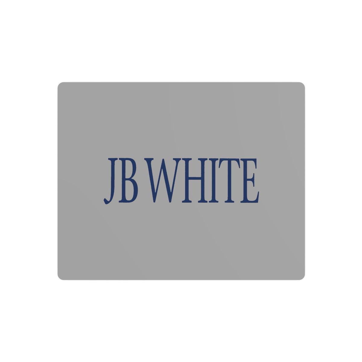 J. B. White Metal Sign