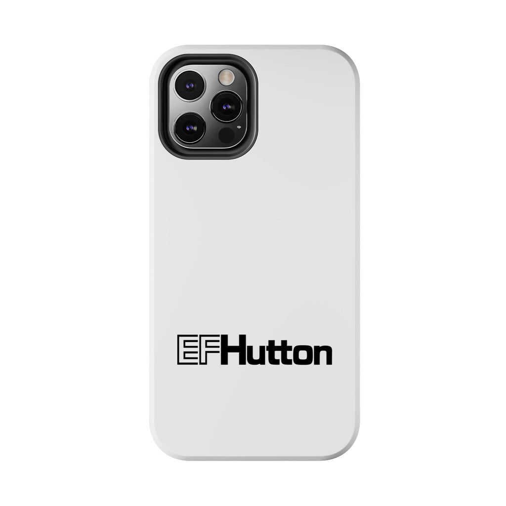 E. F. Hutton Tough Phone Case