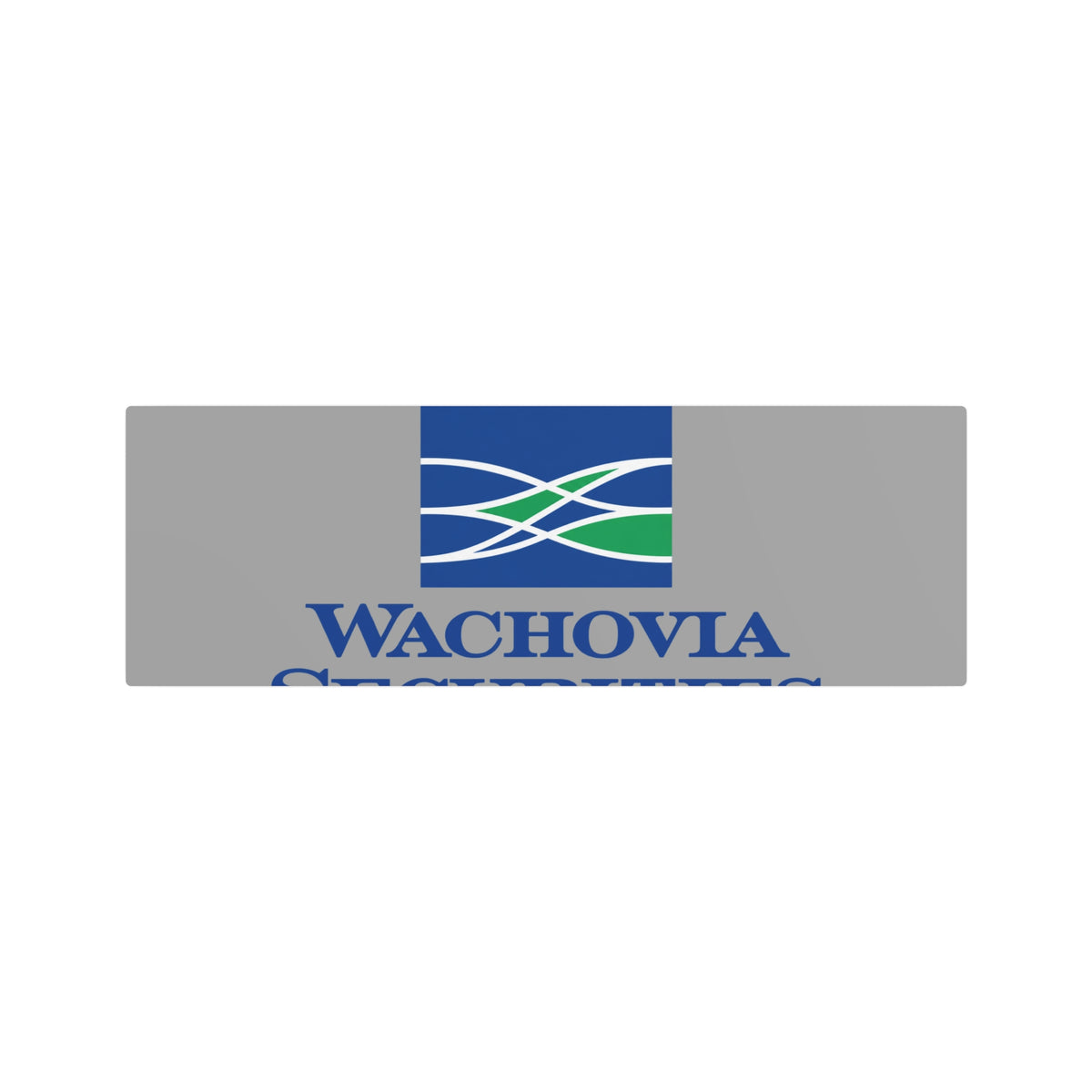 Wachovia Securities Metal Sign