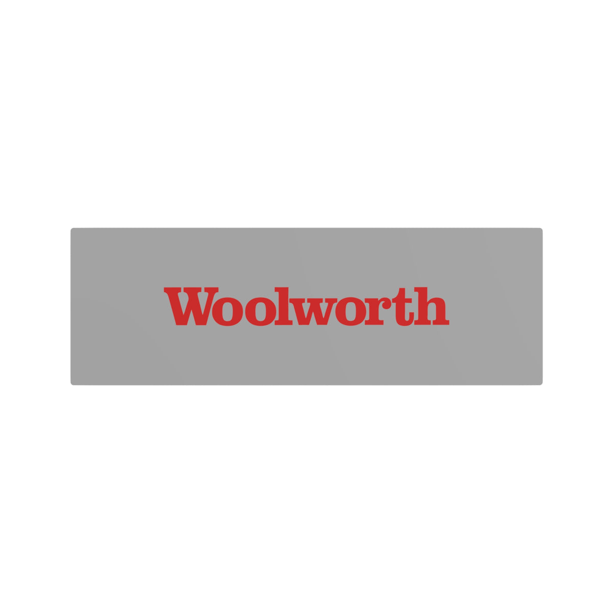 F. W. Woolworth Company Metal Sign