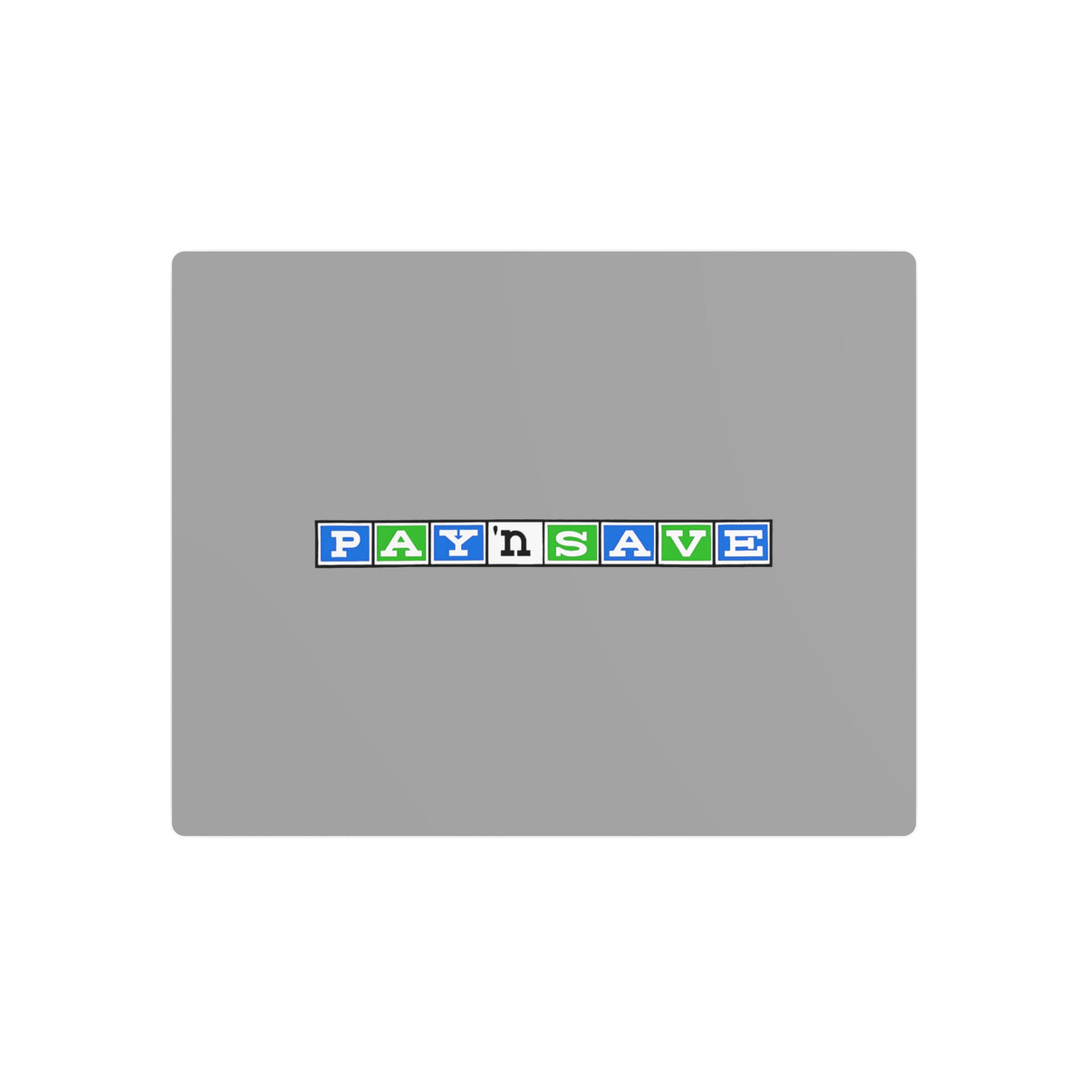 Pay 'n Save Metal Sign