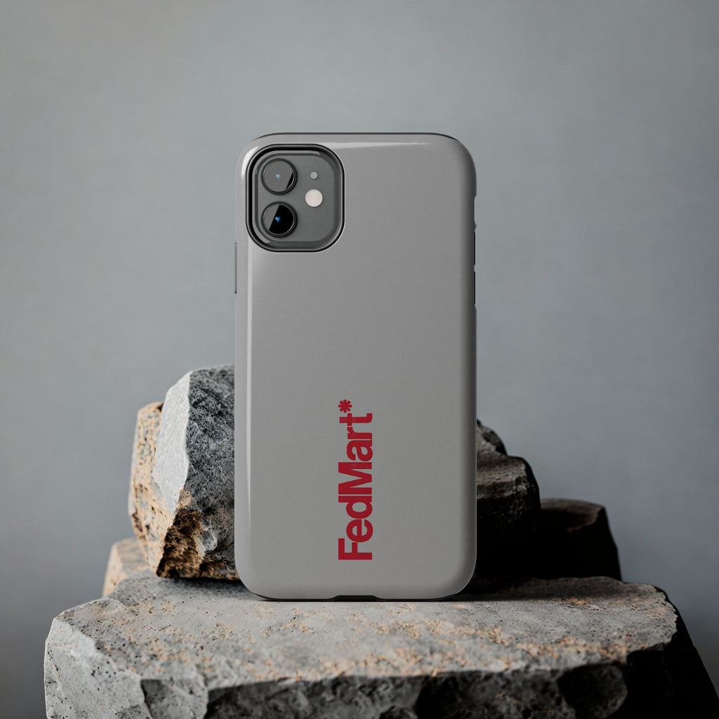 FedMart Tough Phone Case