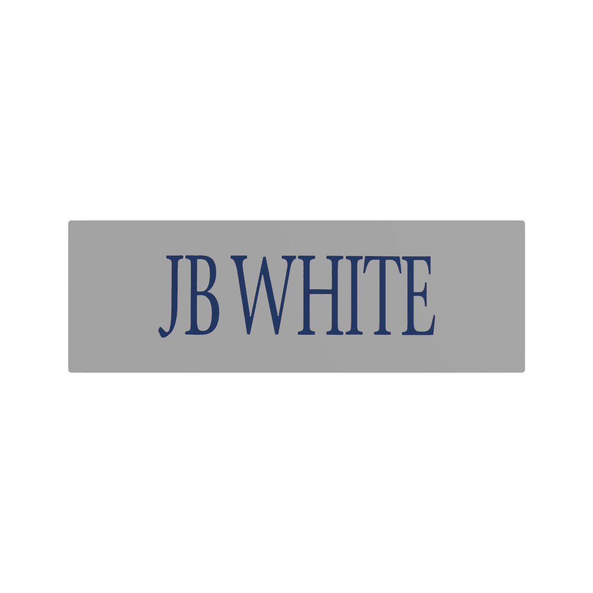 J. B. White Metal Sign
