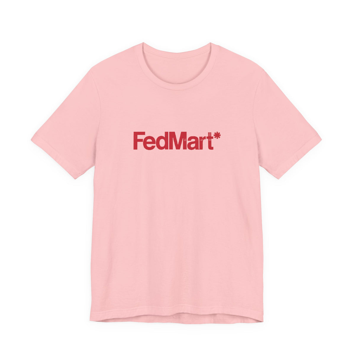 FedMart T-Shirt