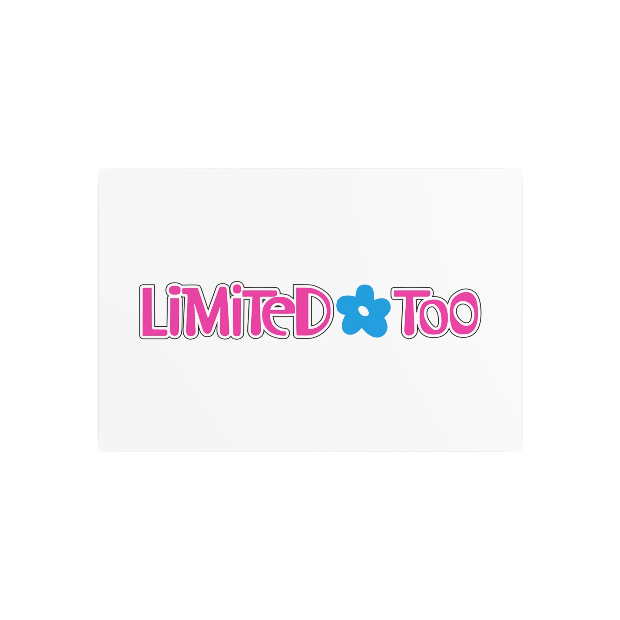 Limited Too Metal Sign