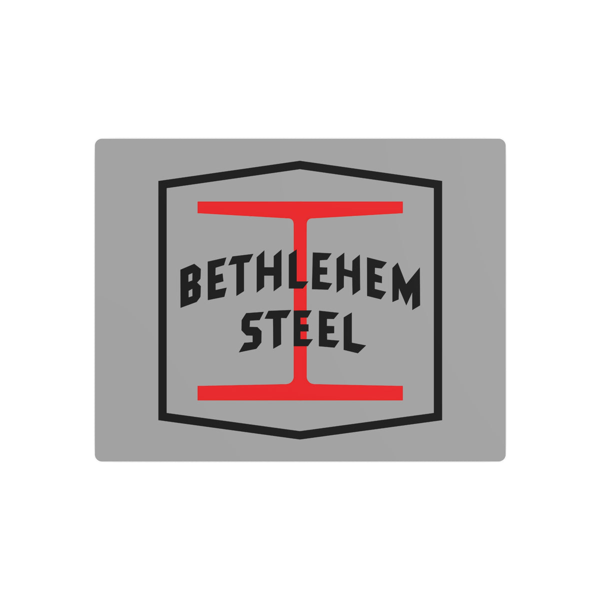 Bethlehem Steel Metal Sign