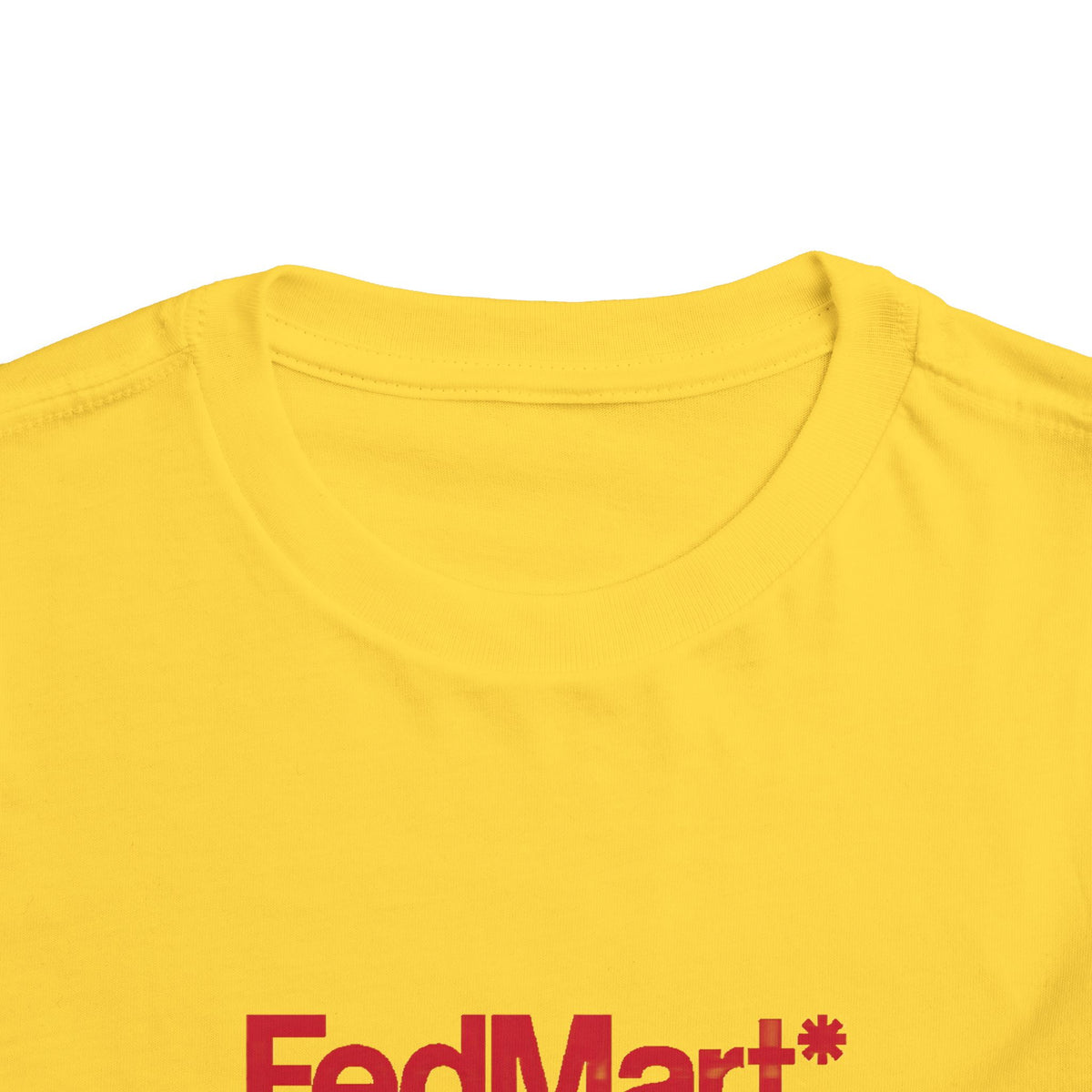 FedMart Toddler Tee / T-Shirt