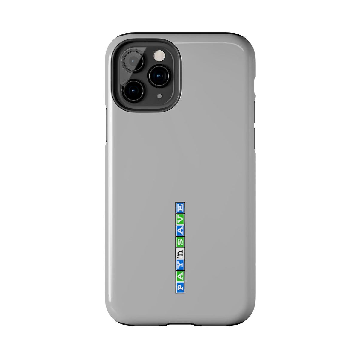 Pay 'n Save Tough Phone Case