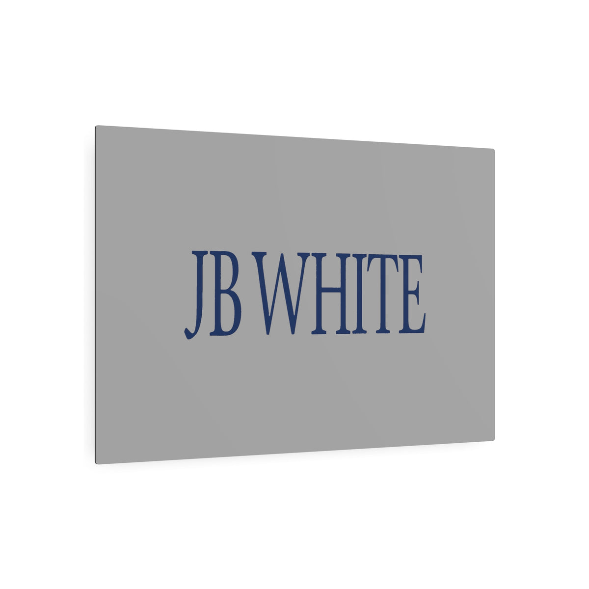 J. B. White Metal Sign