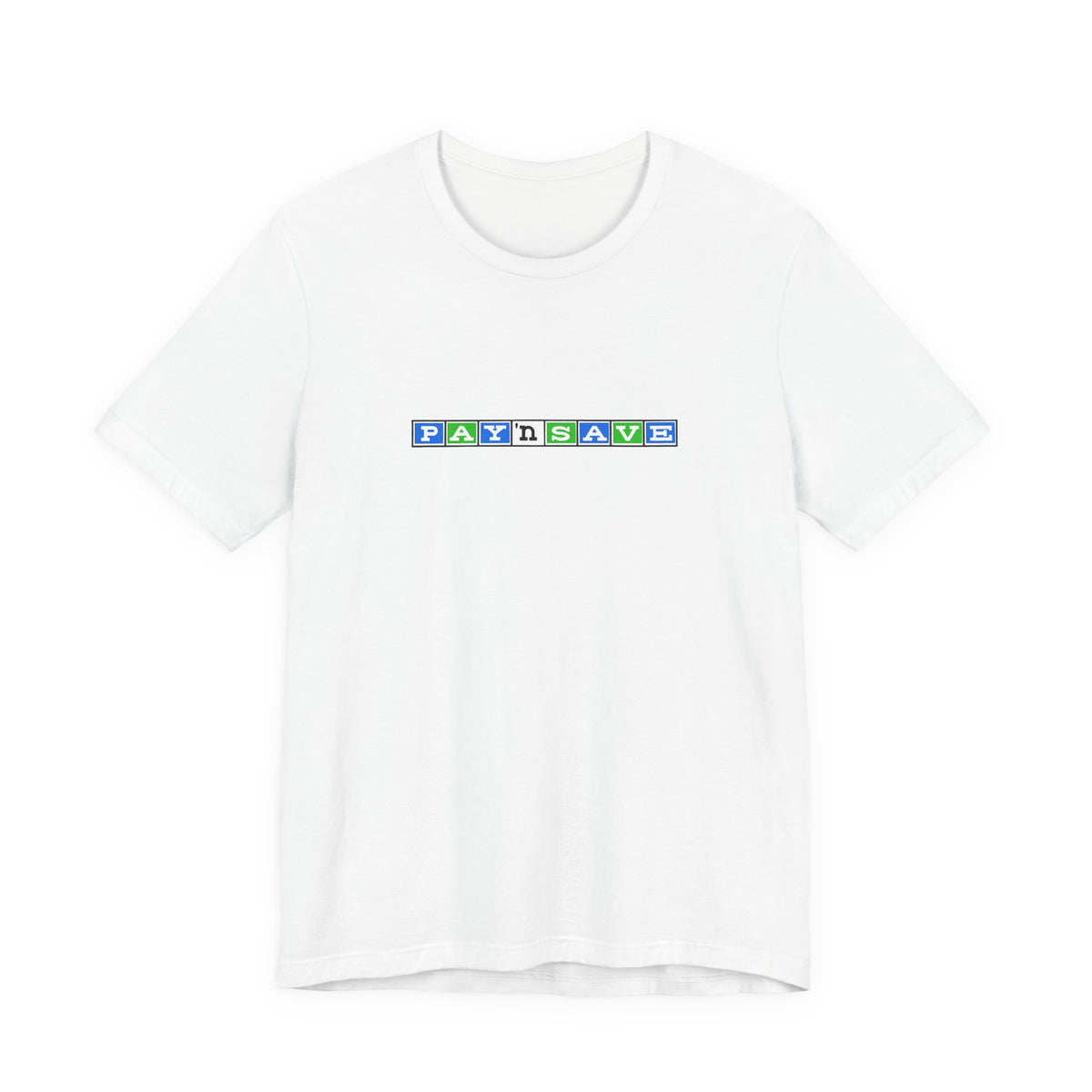 Pay 'n Save T-Shirt