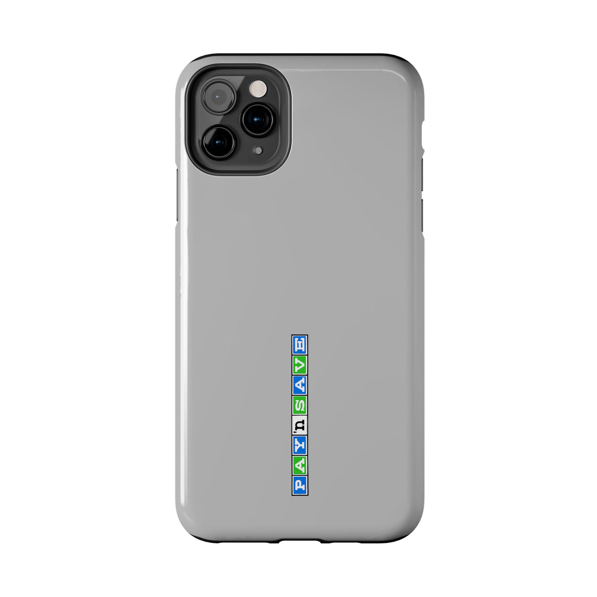 Pay 'n Save Tough Phone Case