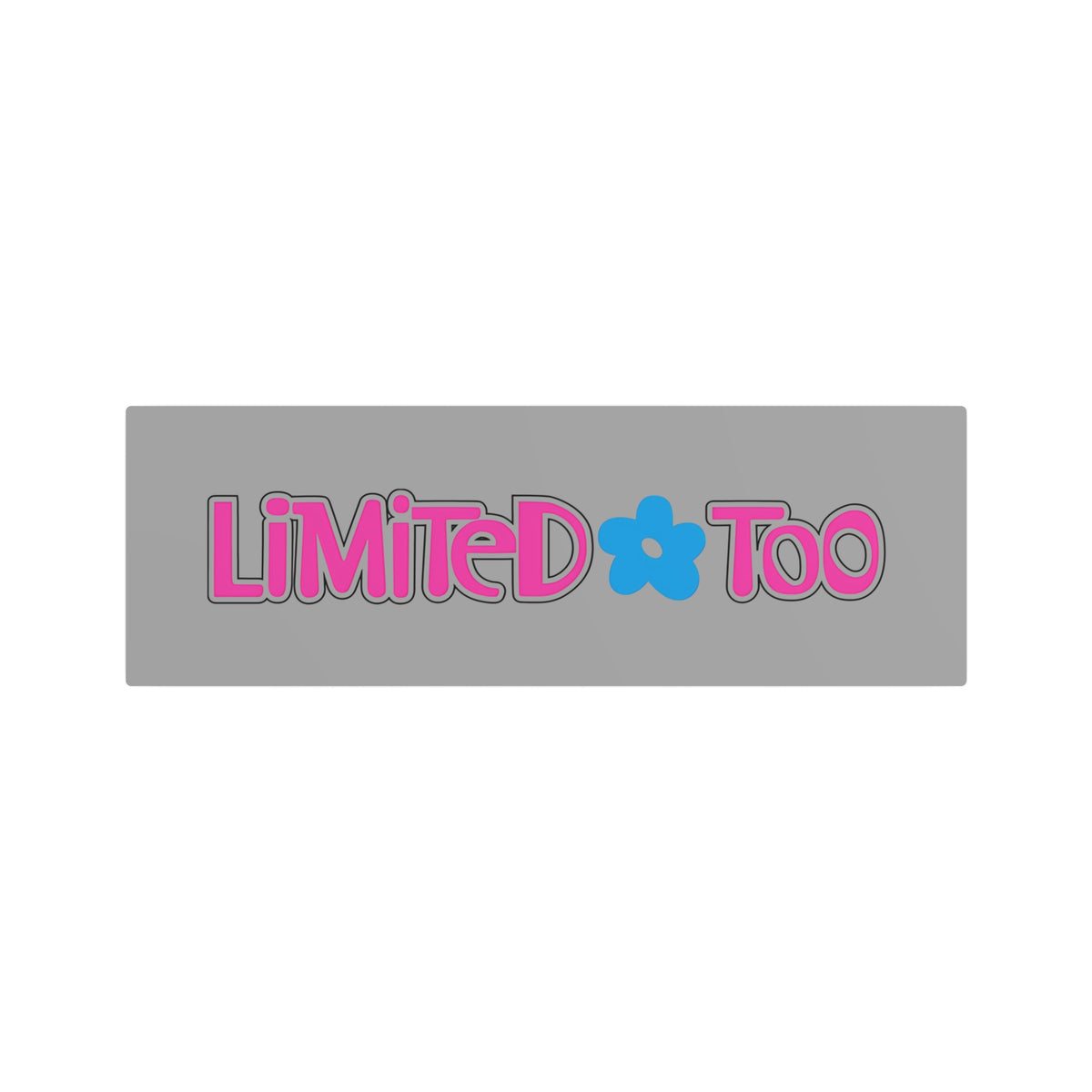 Limited Too Metal Sign